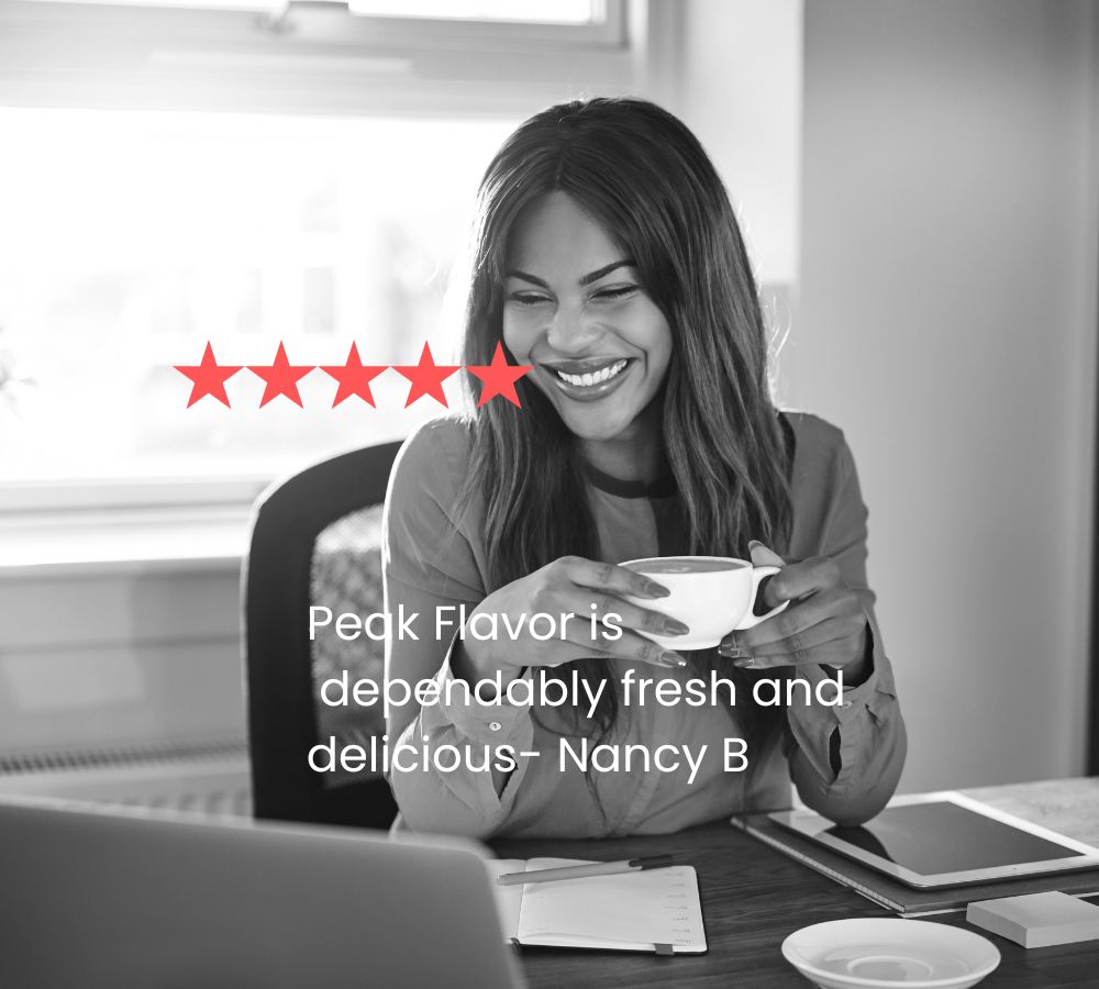 Why Nancy chooses Peak Flavor Coffee